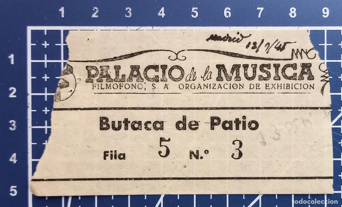Cine: ENTRADA/TIQUET - PALACIO DE LA M&Uacute;SICA - MADRID - 1945