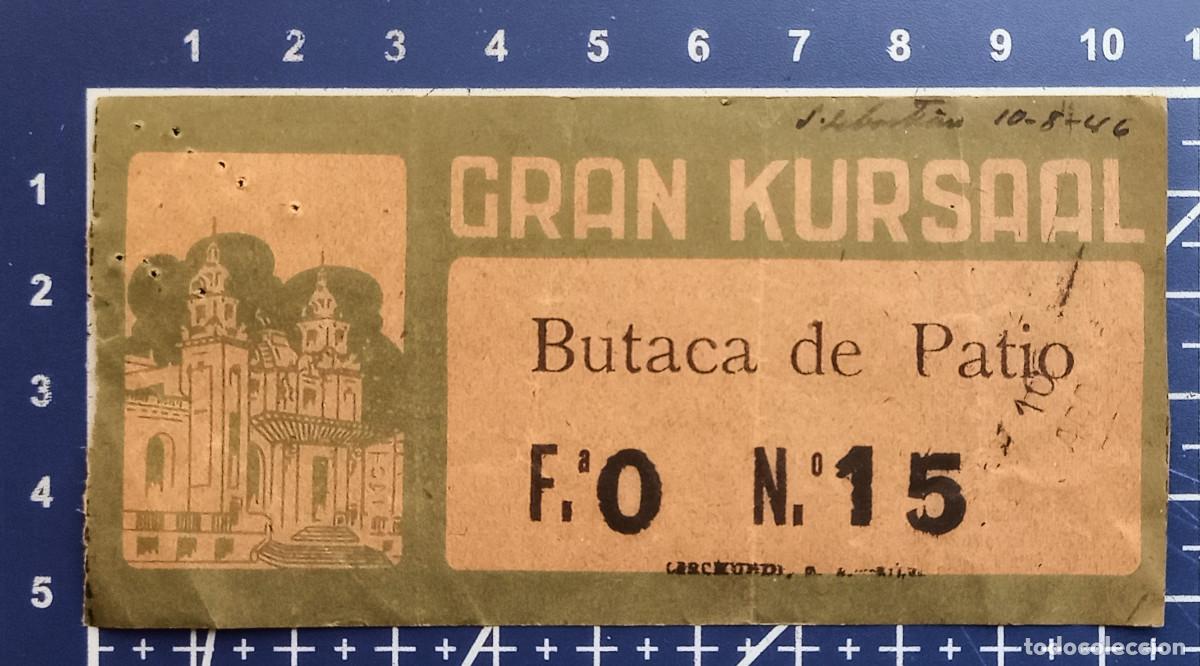Cine: ENTRADA/TIQUET - GRAN KURSAAL - SAN SEBASTIAN - 1946