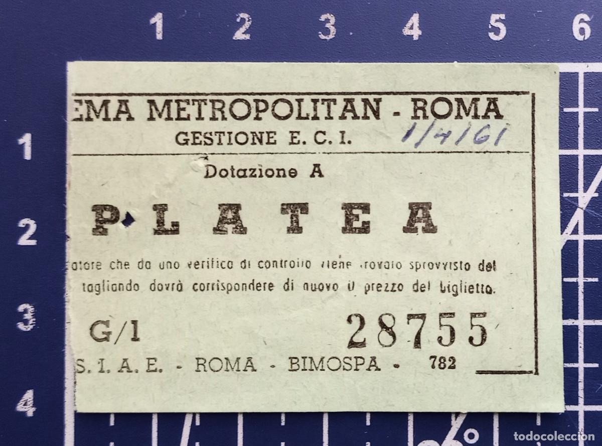 Cine: ENTRADA/TIQUET - CINEMA METROPOLITAN - ROMA - 1961