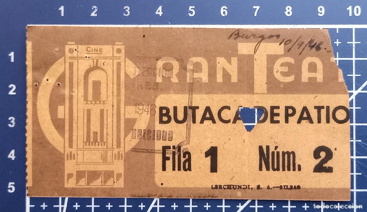 Cine: ENTRADA/TIQUET - GRAN TEATRO - BURGOS - 1946