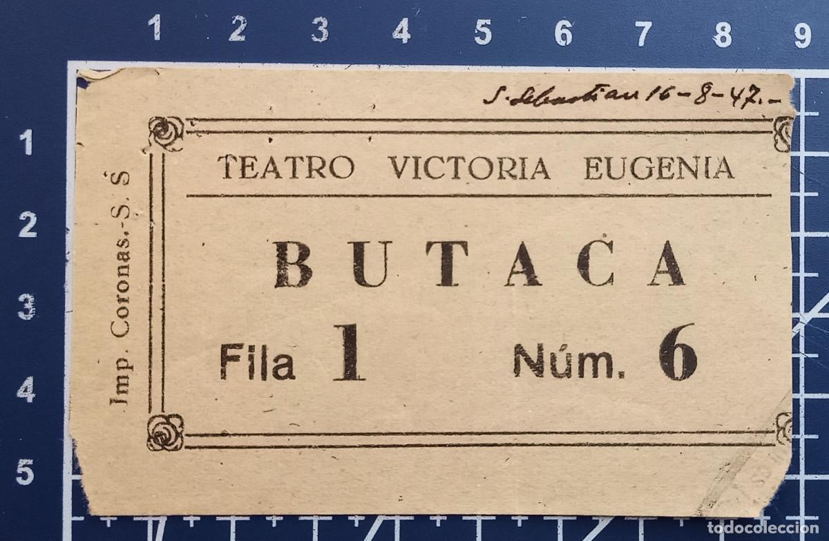 Cine: ENTRADA/TIQUET - TEATRO VICTORIA EUGENIA - SAN SEBASTIAN - 1947