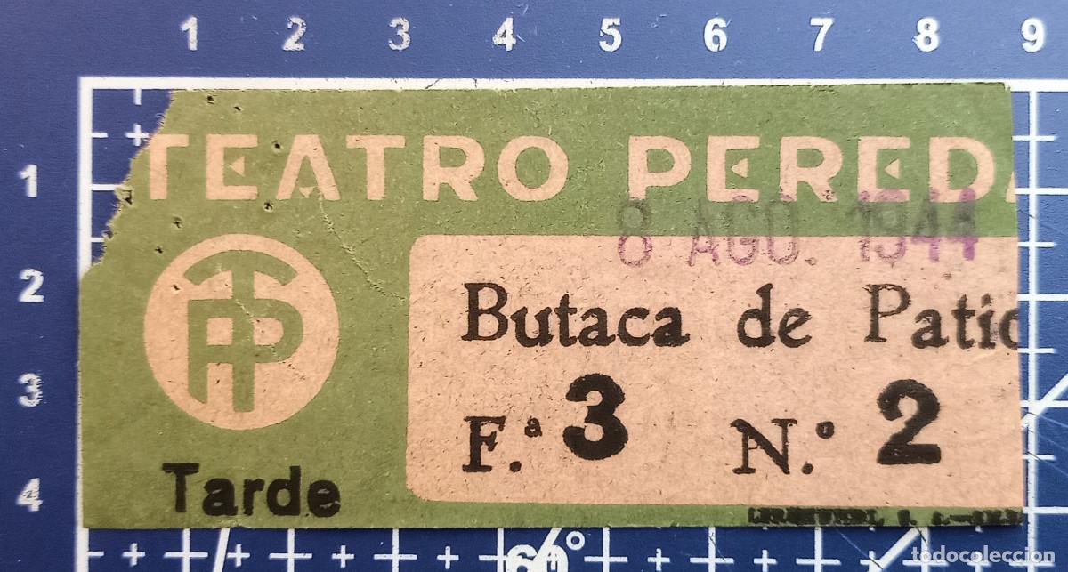 Cine: ENTRADA/TIQUET - TEATRO PEREDA - 1944