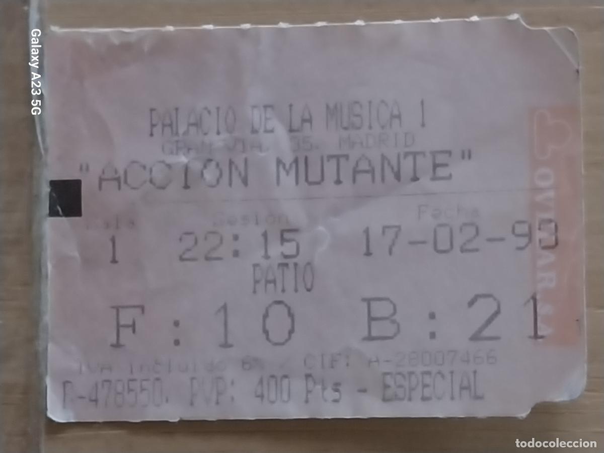 Cinema: ACCION MUTANTE ENTRADA CINE PALACIO DE LA MUSICA 17 FEB 1993 BUTACA 21 ORIGINAL 5.5X4CMS