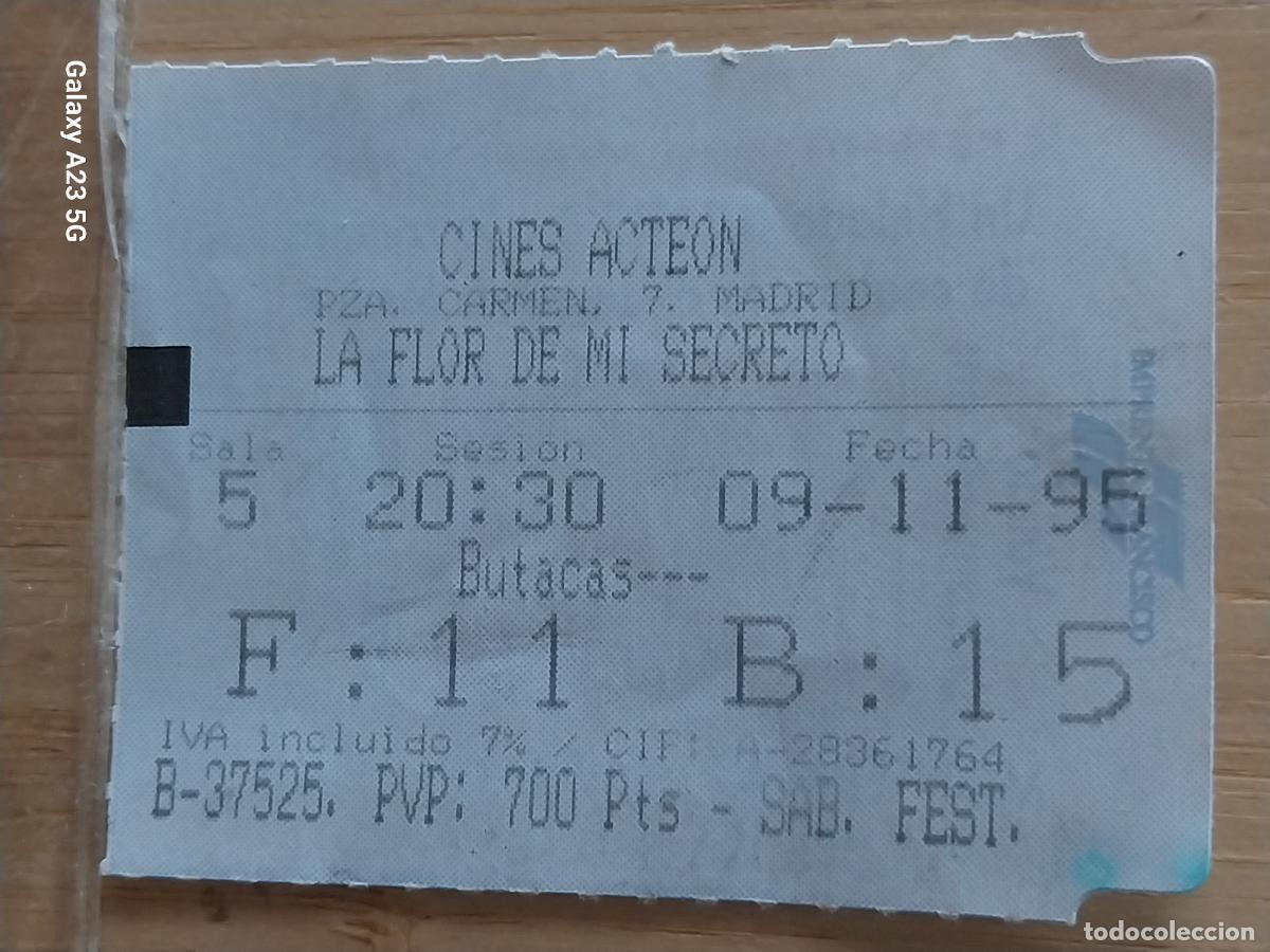 Cinema: LA FLOR DE MI SECRETO ENTRADA CINE ACTEON 9 NOVIEMBRE 1995 B 15 * ORIGINAL 5.5X4CMS