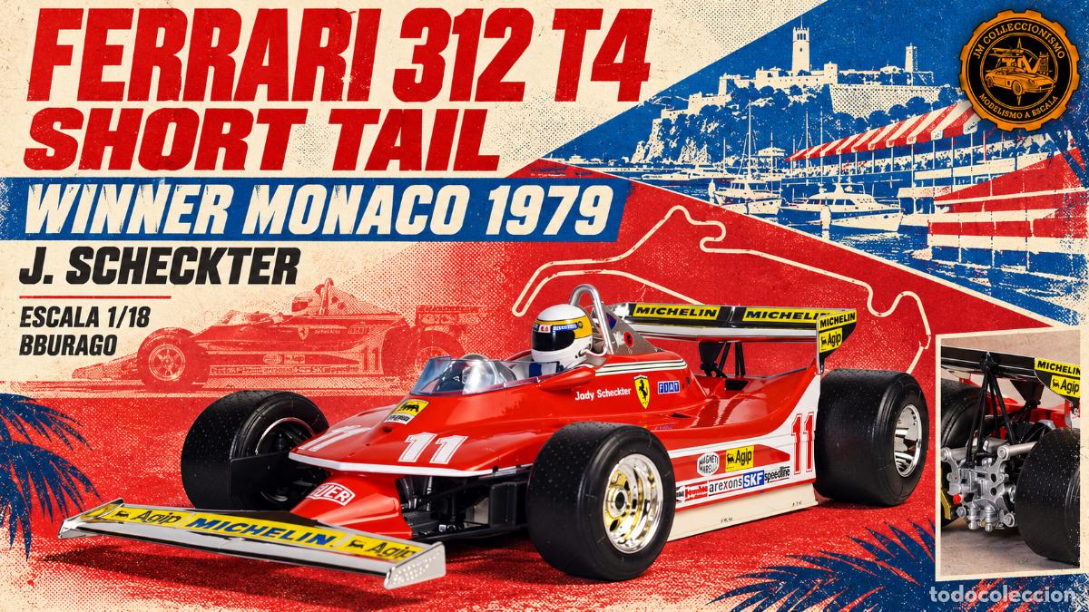 Coches a escala: Ferrari 312 T4 Short Tail Winner Monaco 1979 - J. Scheckter