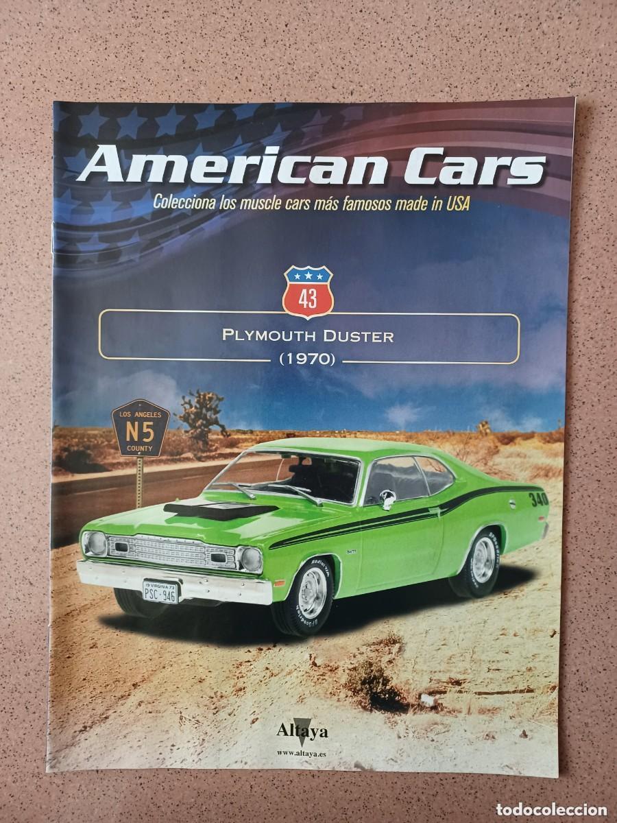 Voitures &agrave; l'&eacute;chelle: Fasc&iacute;culo 43 Plymouth Duster (1970) American Cars Altaya( TENGO DEL 1 AL 59)