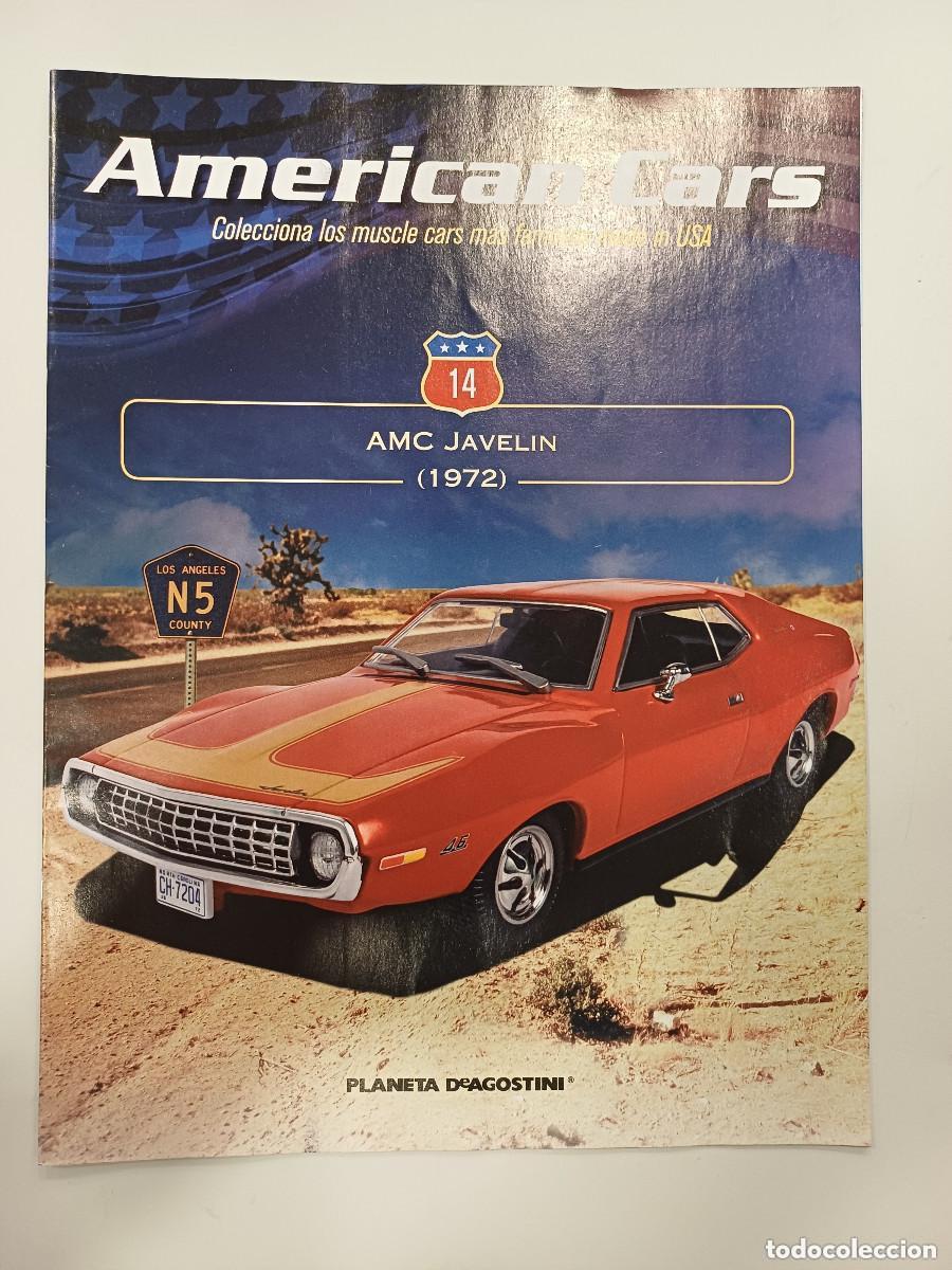 Voitures &agrave; l'&eacute;chelle: AMC JAVELIN(1972)/AMERICAN CARS ALTAYA FASCICULO N&ordm;14 ( TENGO DEL 1 AL 59)
