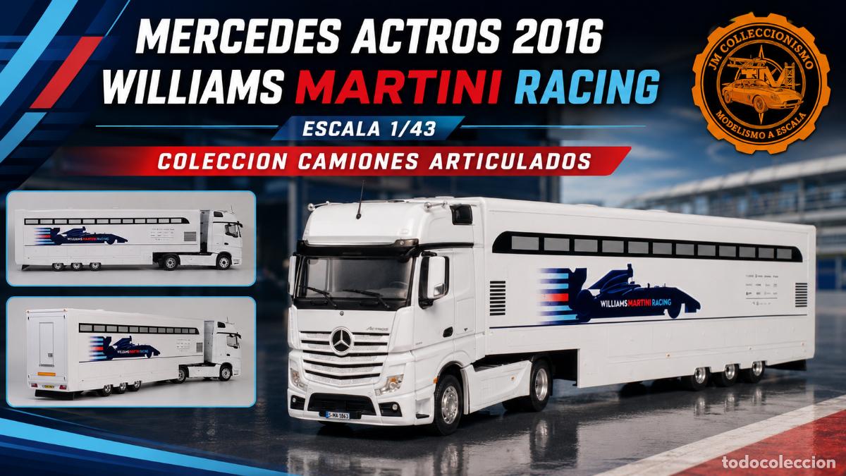 Coches a escala: Mercedes Actros Williams F1 Team 2016