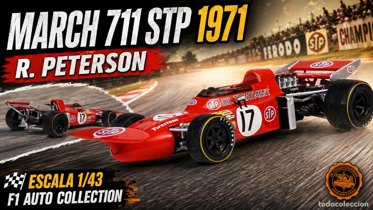 Voitures &agrave; l'&eacute;chelle: March 711 STP 1971 - R. Peterson