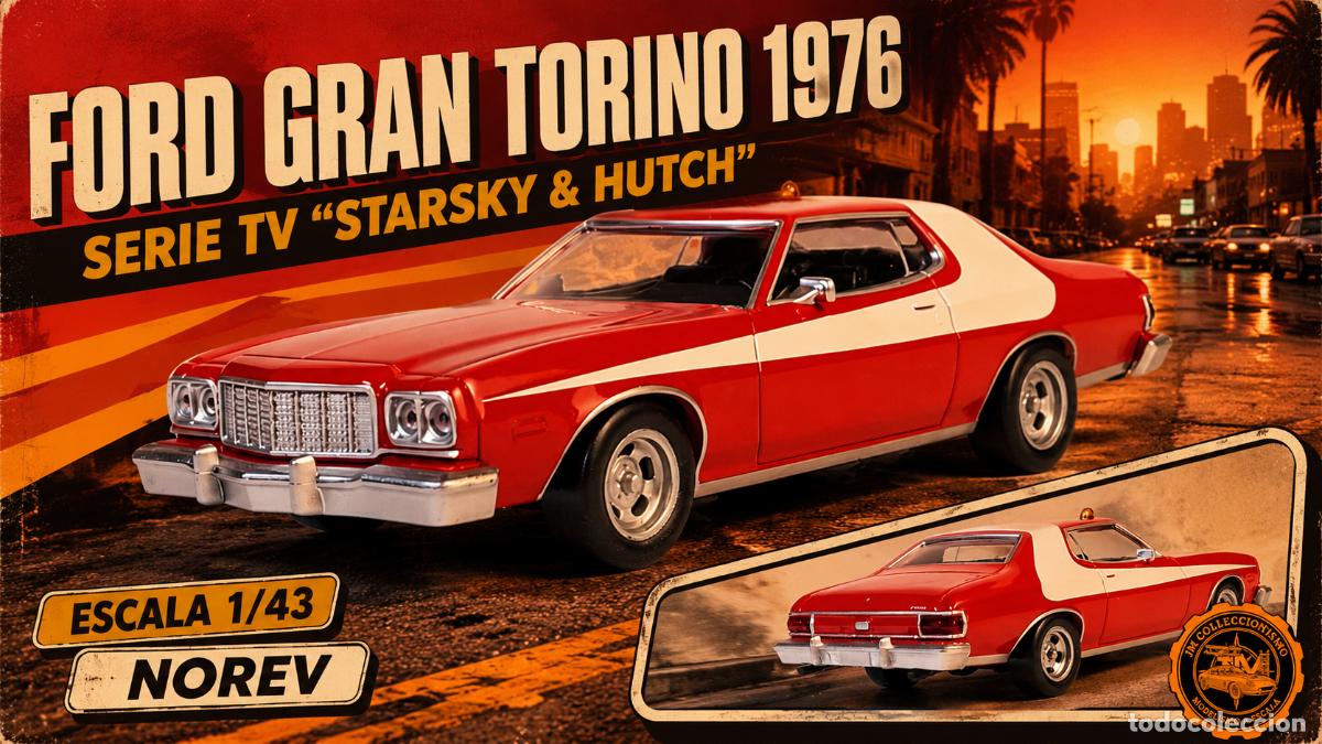 Coches a escala: FORD GRAN TORINO 1976 STARSKY 1/43