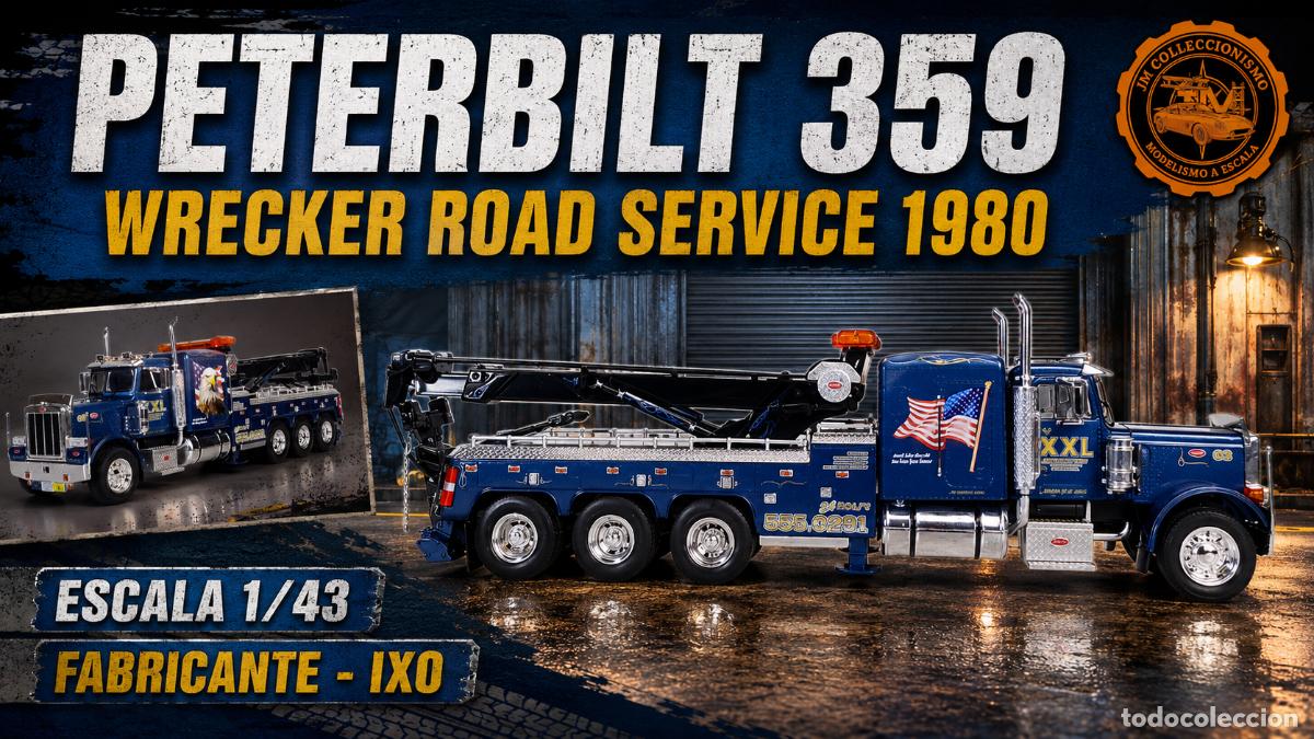 Coches a escala: Peterbilt 359 Wrecker Road Service 1980