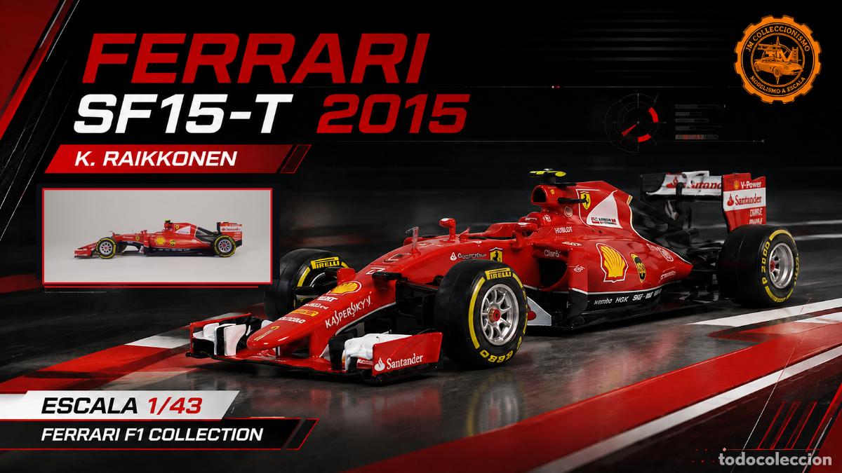 Voitures &agrave; l'&eacute;chelle: Ferrari SF15-T 2015 - K. Raikkonen