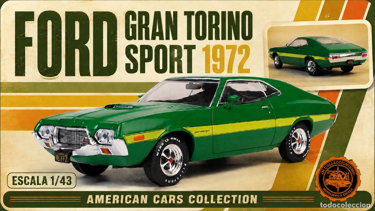 Voitures &agrave; l'&eacute;chelle: FORD GRAN TORINO SPORT 1972