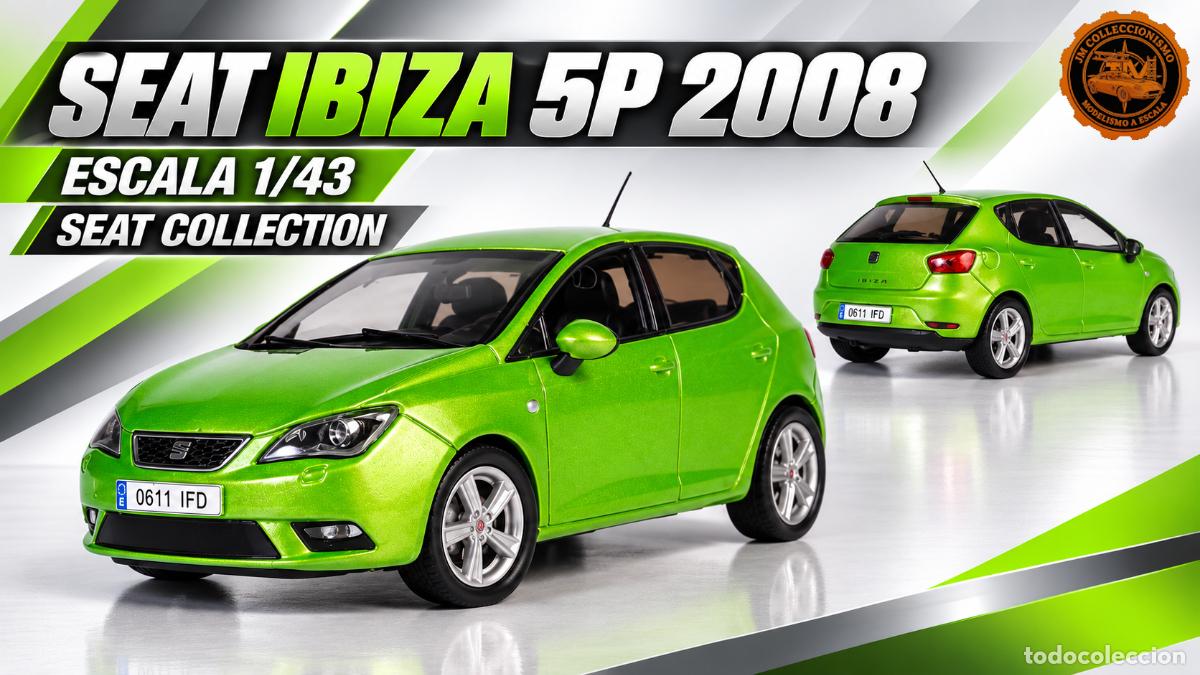 Coches a escala: Seat Ibiza 5P 2008 SEAT COLLECTION