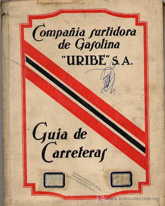 Coches a escala: GUIA DE CARRETERAS DE ESPA&Ntilde;A (circa 1925) CON 50 MAPAS PROVINCIALES Y DECENAS DE ANUNCIOS DE COCHES