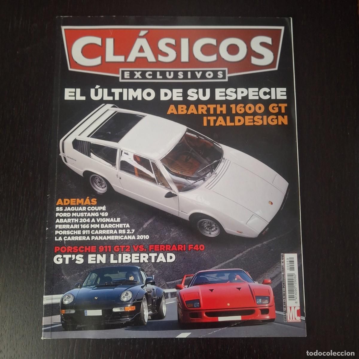 Coches a escala: CLASICOS EXCLUSIVOS N&ordm; 59 - ABARTH 1600 GT ITALDESIGN PORSCHE 911 GT2 FERRARI F40 166 MM BARCHETA