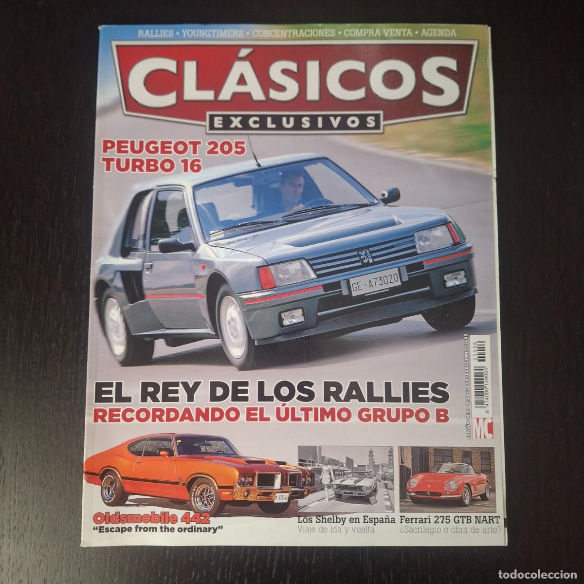 Coches a escala: CLASICOS EXCLUSIVOS N&ordm; 56 - PEUGEOT 205 TURBO 16 OLDSMOBILE 442 FERRARI 275 GTB NART MERCEDES 600