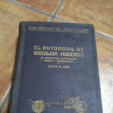 Auto: EL AUTOMÓVIL DE GASOLINA MODERNO - 1921 - VÍCTOR W. PAGÉ - EDITORIAL LABOR