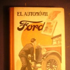 Coches: E.T. NICHOLSON: -EL AUTOMOVIL FORD (FUNCIONAMIENTO, MANEJO, REPARACIONES) - (BARCELONA, 1927). Lote 400571404