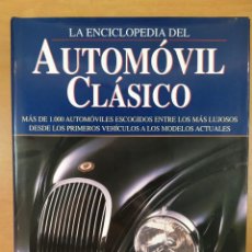 Auto: LA ENCICLOPEDIA DEL AUTOMÓVIL CLÁSICO / DAVID LILLYWHITE / 2003. EDIMAT. Lote 297088243