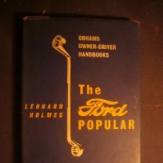 Coches: LEONARD HOLMES: - THE FORD POPULAR - (LONDON, 1958). Lote 400573084