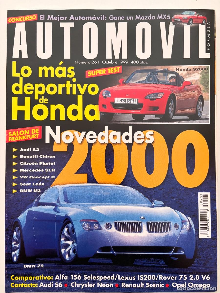 Coches: AUTOMOVIL. N&ordm; 261. OCTUBRE 1999. HONDA S2000. ASTON MARTIN DB7 V12. AUDI S6. LEER.