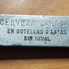 Abrebotellas y sacacorchos de colección: RARO ABRIDOR CERVEZA CARACAS. Lote 190547468