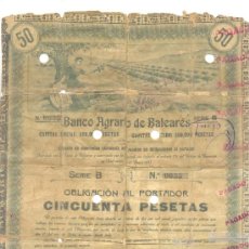 Coleccionismo Acciones Españolas: 1913 RARA OBLIGACIÓN 50 PESETAS BANCO AGRARIO DE BALEARES MALLORCA CIRCULO COMO VALOR MONETAL