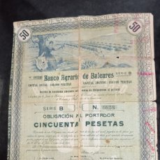 Coleccionismo Acciones Españolas: OBLIGACIÓN 50 PESETAS 1923 BANCO AGRARIO DE BALEARES MALLORCA CIRCULÓ COMO VALOR MONETAL