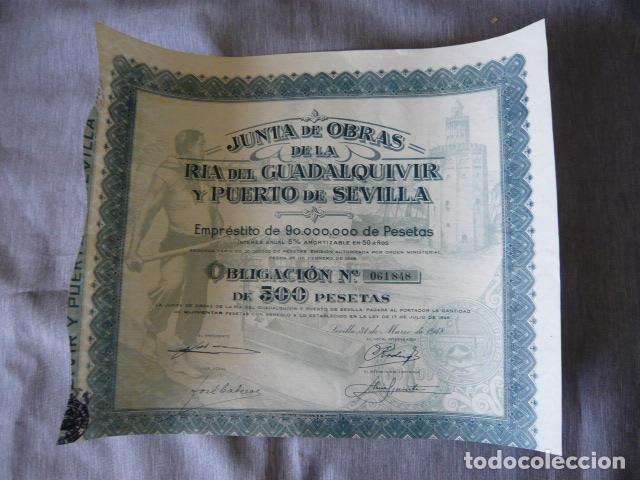 Coleccionismo Acciones Espa&ntilde;olas: JUNTA DE OBRAS DE LA QUIA DEL GUADALQUIVIR Y PUERTO DE SEVILLA OBLIGACION 500 PESETAS 1948