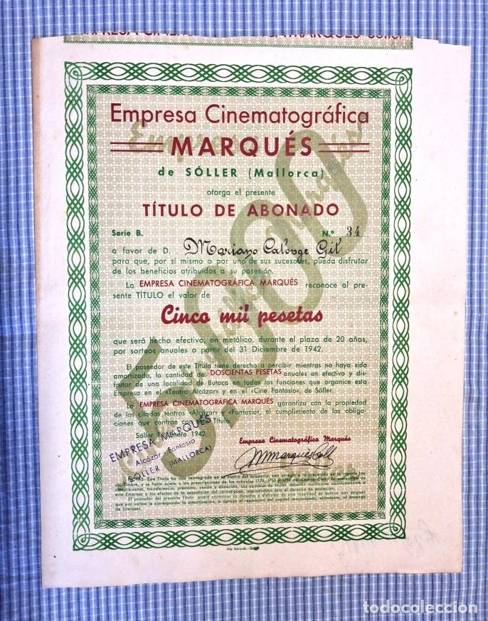 Coleccionismo Acciones Espa&ntilde;olas: T&iacute;tulo de Abonado Empresa Cinematogr&aacute;fica Marqu&eacute;s. S&oacute;ller. Mallorca. 01/01/1942.