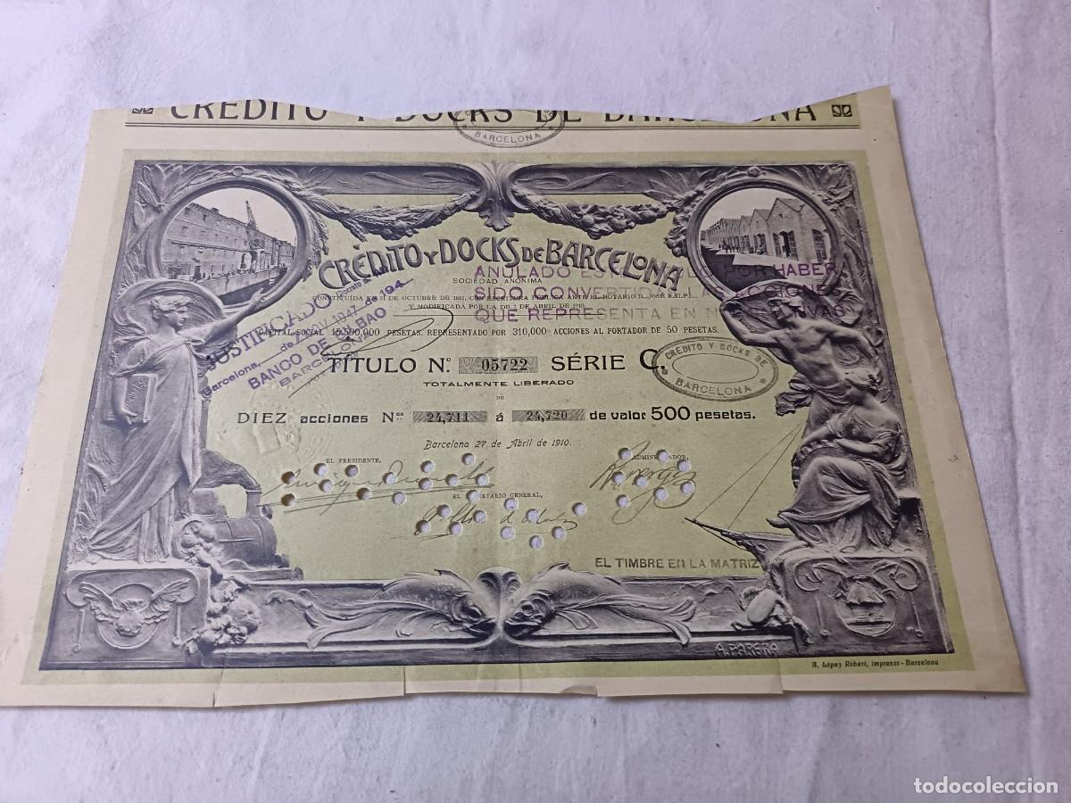 Coleccionismo acciones espa&ntilde;olas: Antigua acci&oacute;n espa&ntilde;ola, Cr&eacute;dito y Docks de Barcelona, Barcelona, 1910