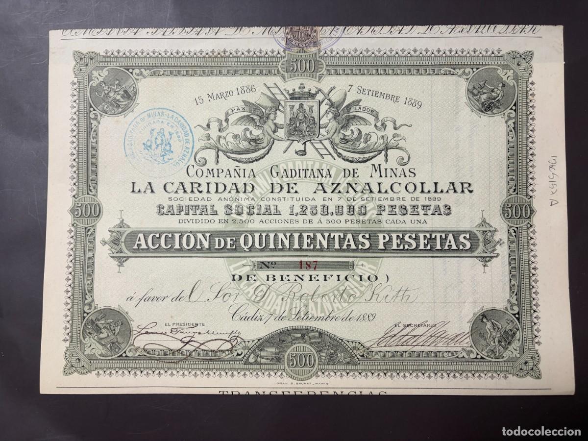Colecionismo A&ccedil;&otilde;es Espanholas: ACCION DE 500 PESETAS. COMPA&Ntilde;&Iacute;A GADITANA DE MINAS. LA CARIDAD DE AZNALCOLLAR. CADIZ, 1889. LACAVE.