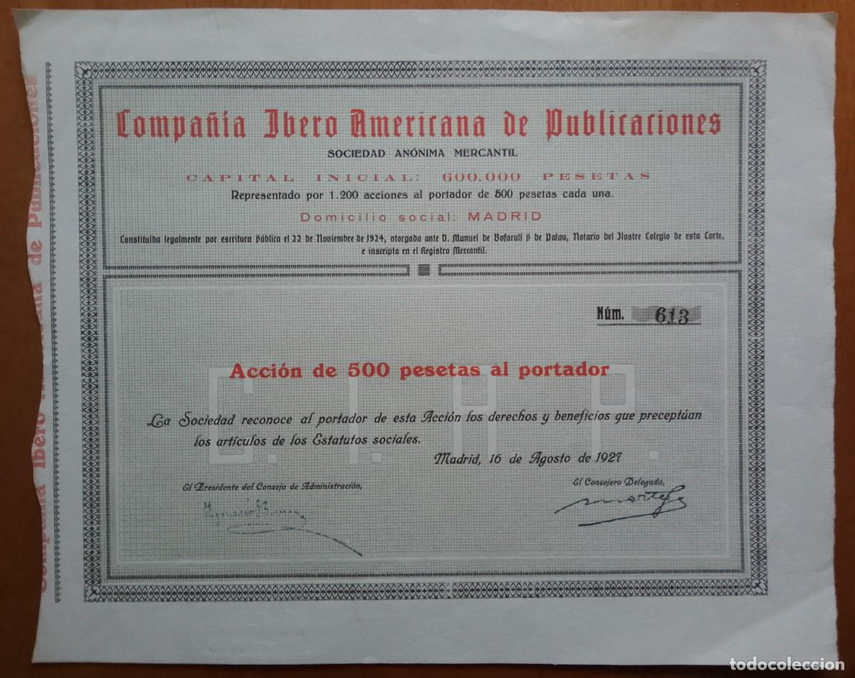 Coleccionismo acciones espa&ntilde;olas: Compa&ntilde;&iacute;a Ibero Americana de Publicaciones. Madrid. 1927