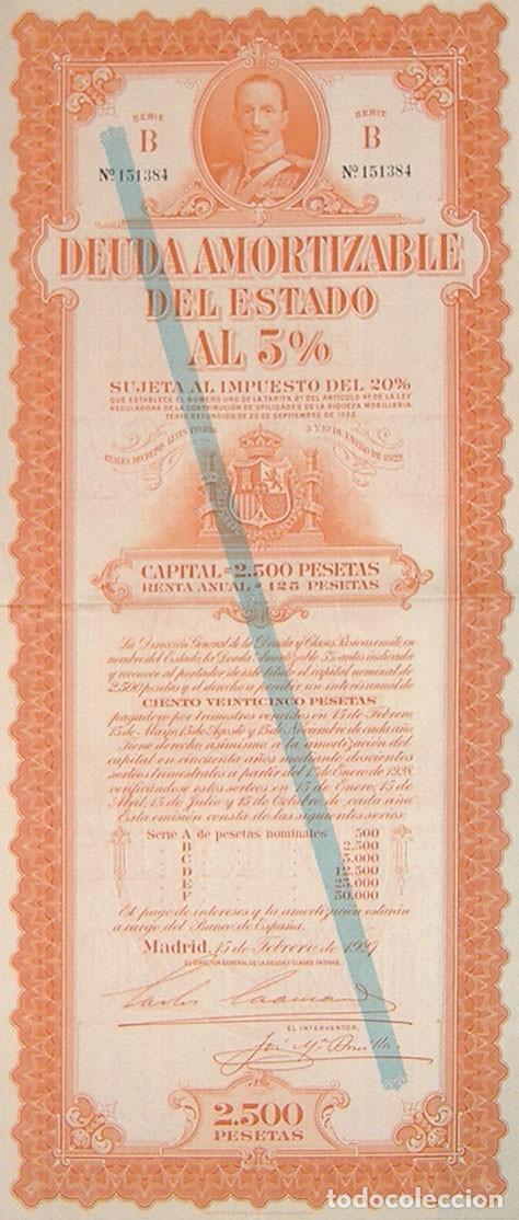 Coleccionismo acciones espa&ntilde;olas: Deuda amortizable del Estado, Serie B, 2500 pesetas, Alfonso XIII (1927)