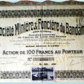 1910.- ACTION de 100 Fr. au Porteur de SOCIETE MINIERE & FONCIERE DU BANDAMA, S.A. “Cote d’Ivoir”