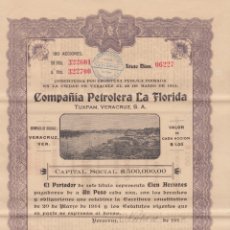 Collezionismo Azioni Internazionali: COMPAÑÍA PETROLERA LA FLORIDA. TUXPAM. VERACRUZ S.A. MÉXICO, 1914