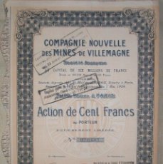 Coleccionismo Acciones Extranjeras: ACCIÓN DE 100 FRANCOS DE LA COMPAGNIE NOUVELLE DES MINES DE VILLEMAGNE. PARÍS. 1924. Lote 218396396