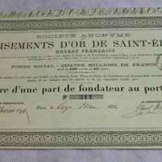 Coleccionismo Acciones Extranjeras: TÍTULO DE UNA PARTE DE FUNDADOR DE LA SOCIÉTÉ ANONYME DE GISEMENTS D'OR DE SAINT-ÉLIE,PARIS,1878.
