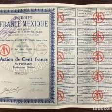 Collezionismo Azioni Internazionali: ACTION SOCIÉTÉ ANONYME PÉTROLES FRANCE-MEXIQUE. PARIS 10 MAI 1926