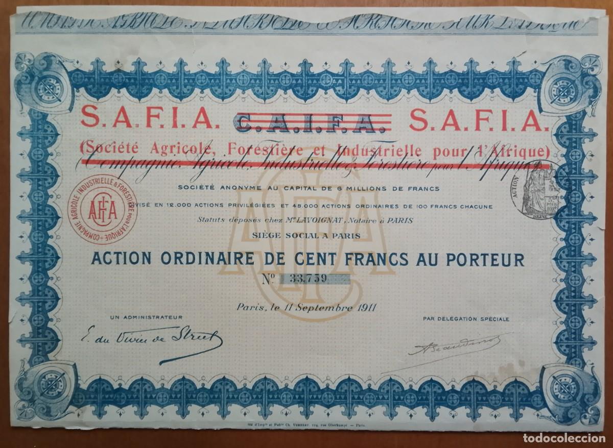 Colecionismo A&ccedil;&otilde;es Internacionais: FRANCIA. Soci&egrave;t&eacute; agricole, foresti&egrave;re et industrielle pour l&acute;Afrique SAFIA. Par&iacute;s. 1911