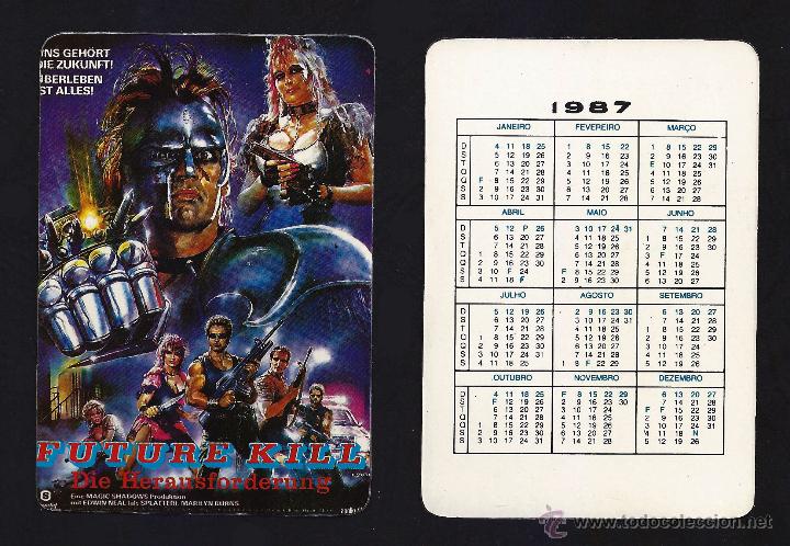 Calendars: CALENDARIO, PUBLICADO PORTUGAL, A&Ntilde;O:1987 - SERIE CINE - FUTURE KILL