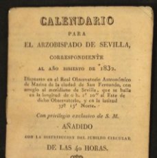 Calendarios: CALENDARIO PARA EL ARZOBISPADO DE SEVILLA AL AÑO BISIESTO DE 1832.