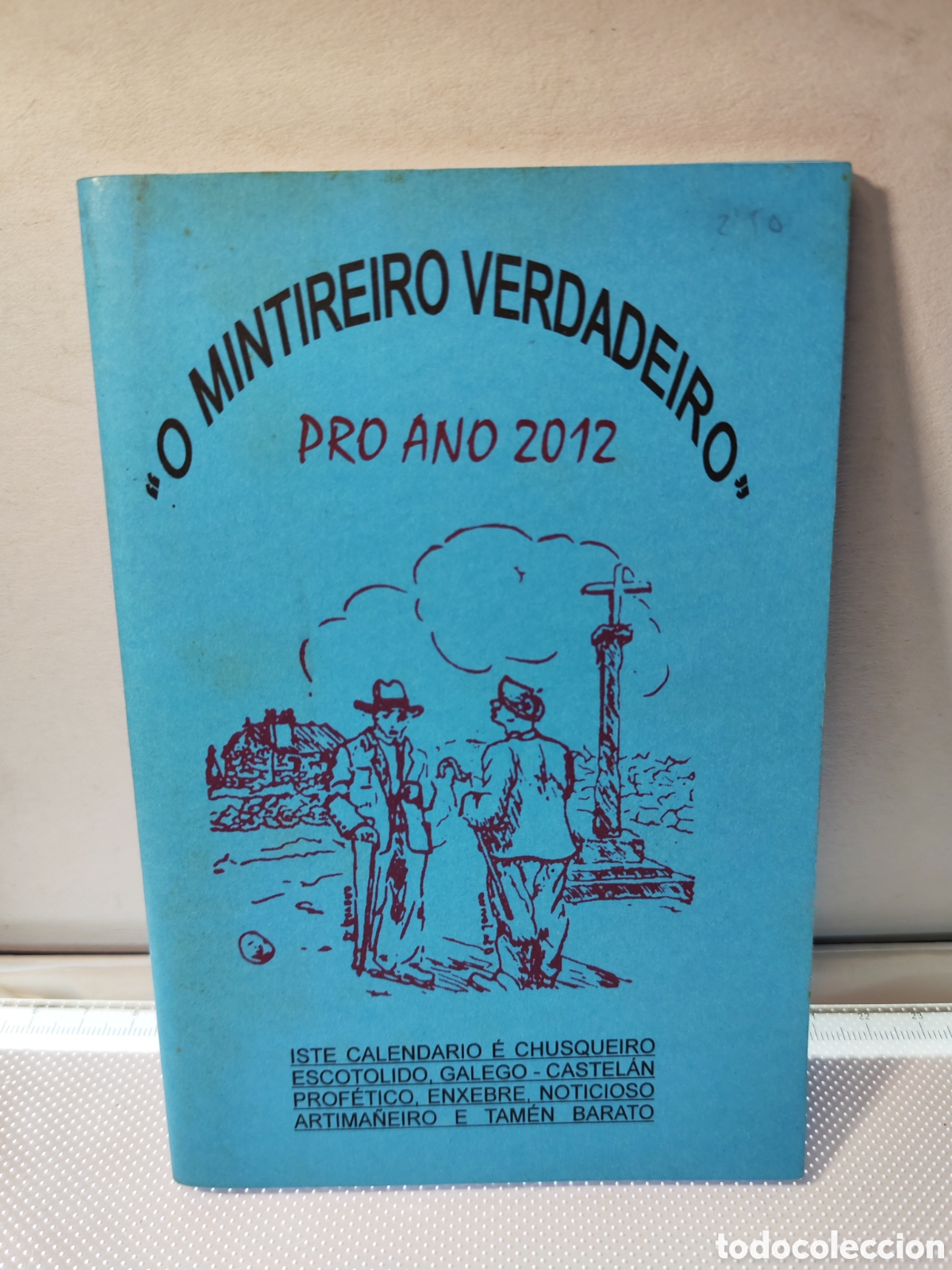 Calendarios: O mintireiro verdadeiro. Ano 2012.