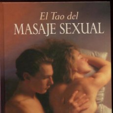 Libros: EL TAO DEL MASAJE SEXUAL - EDITA INTEGRAL - AÑO 1992