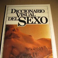 Libros: DICCIONARIO VISUAL DEL SEXO (¡OFERTA 3X2 EN LIBROS!) LEER DESCRIPCION. Lote 106340815