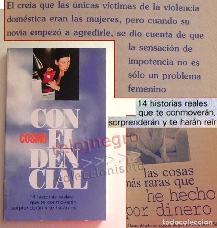 Libros: CONFIDENCIAL COSMO 14 HISTORIAS REALES LIBRO MI NOVIA ME PEGA LAS COSAS M&Aacute;S RARAS QUE HE HECHO SEXO