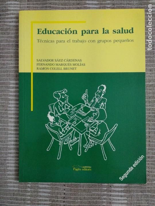 Books: EDUCACION PARA LA SALUD TECNICAS PARA EL TRABAJO CON GRUPOS PEQUE&Ntilde;OS