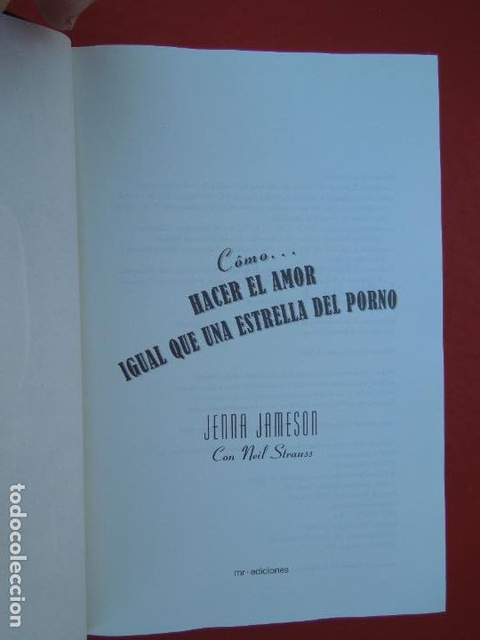 B&uuml;cher: C&Oacute;MO ... HACER EL AMOR IGUAL QUE UNA ESTRELLA DEL PORNO-JENNA JAMESON-MR ED. 1&ordf; ED. 2005-SOLO ADULTO