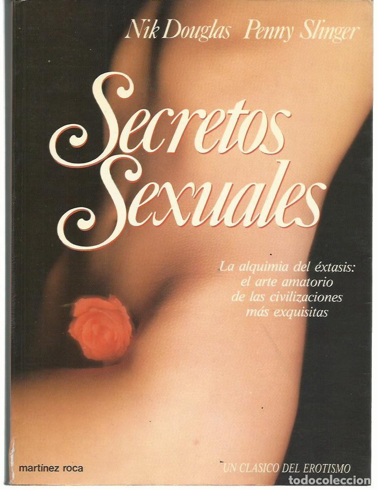 B&uuml;cher: Nik DOUGLAS / Penny SLINGER : Secretos sexuales (La alquimia del &eacute;xtasis). Eds. Mart&iacute;nez Roca, 1987